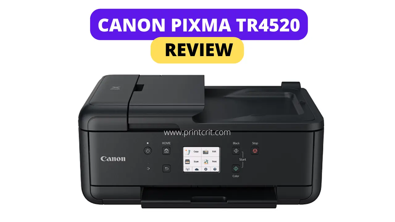 Canon PIXMA TR4520 Wireless Printer Review 2022