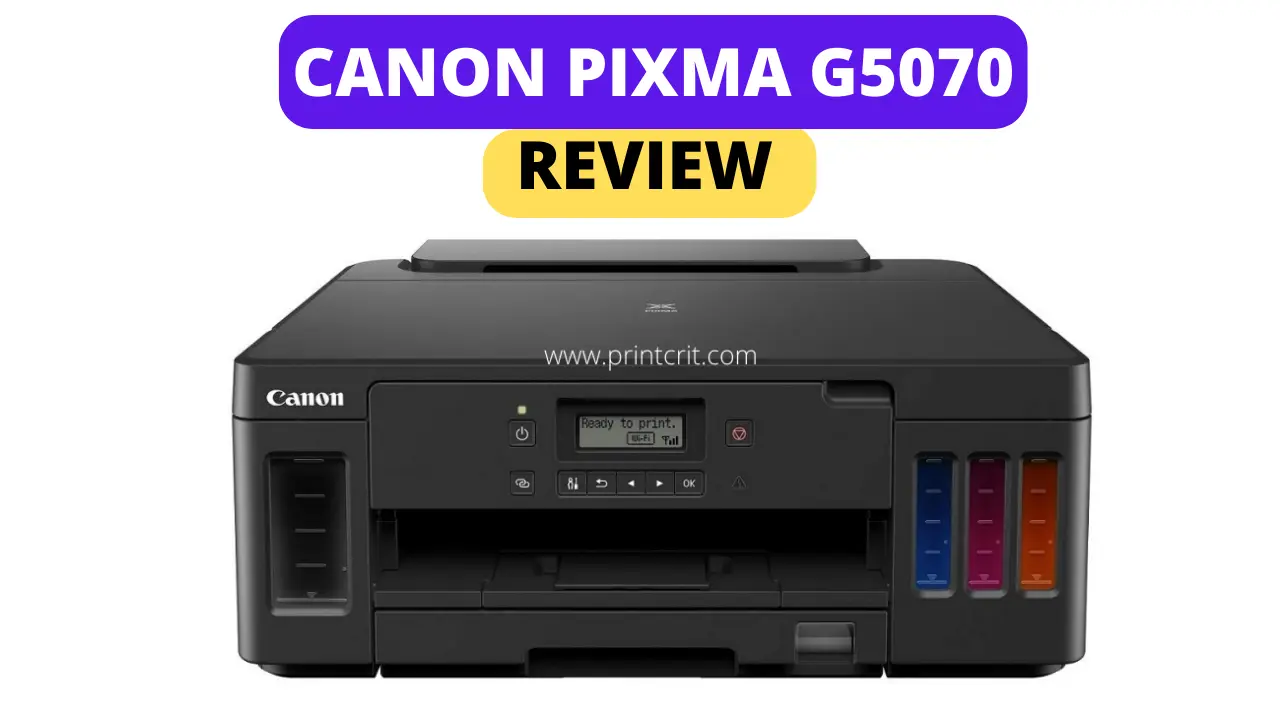 Canon PIXMA G5070 Review 2022