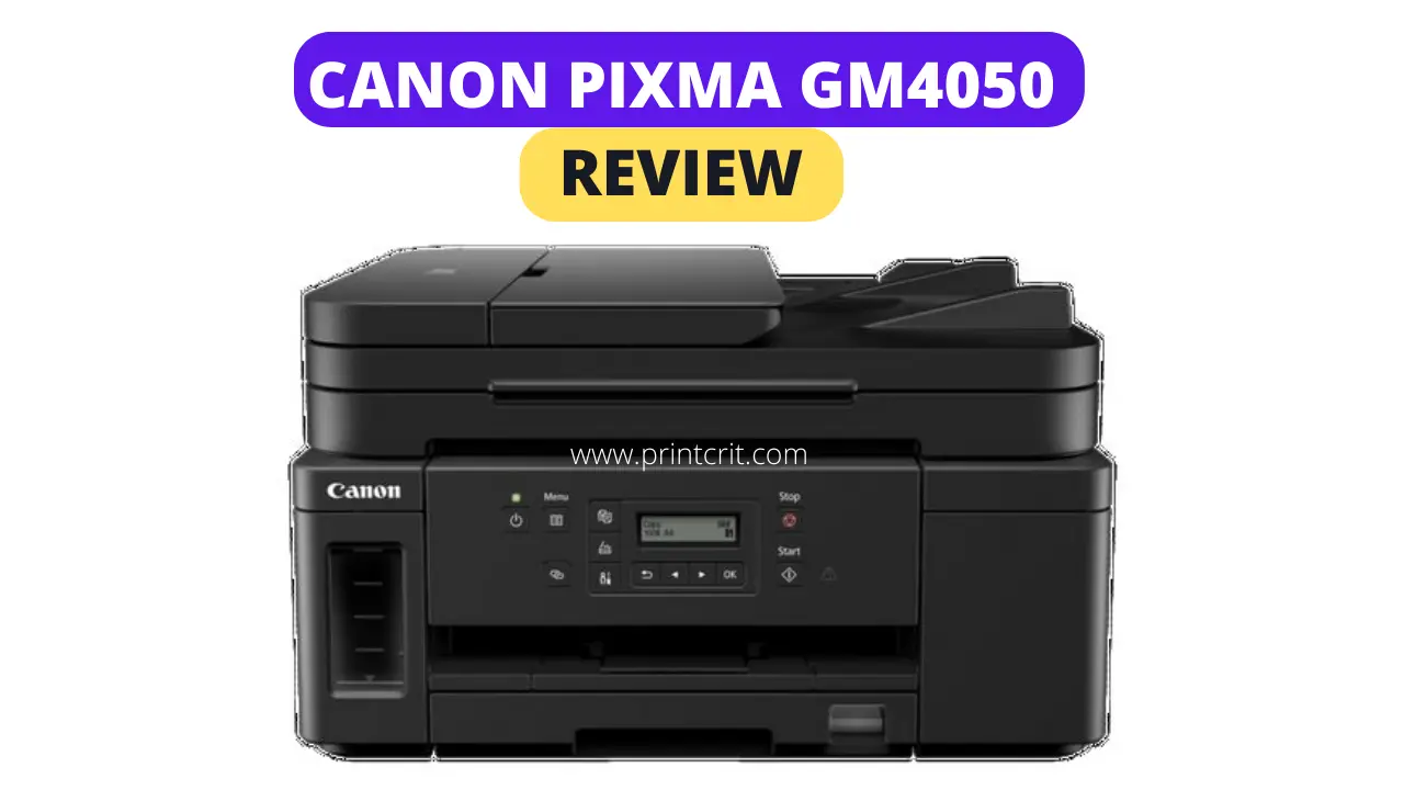Canon PIXMA GM4050 Review 2022