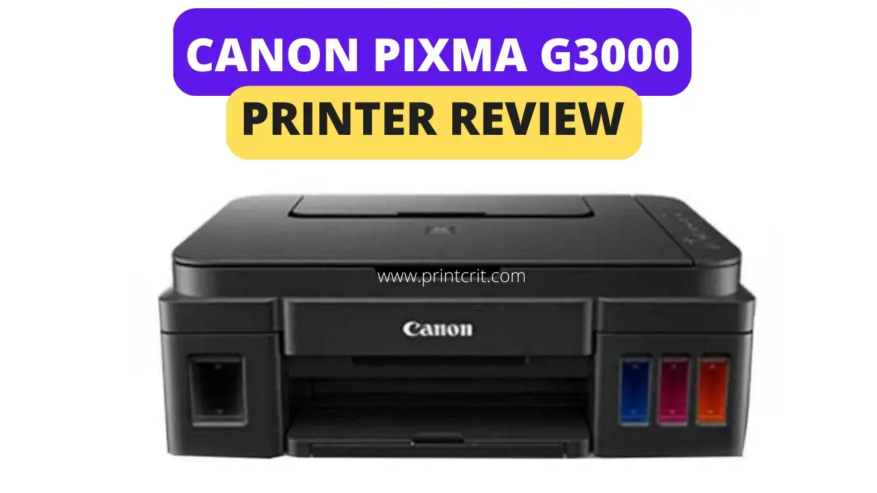 Canon PIXMA G3000 Printer review 2022