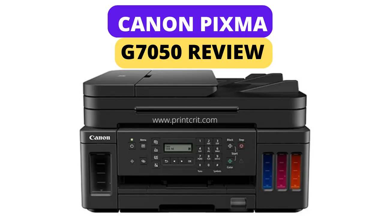 Canon PIXMA G7050 Review