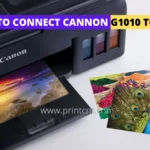 How to connect Canon G1010 to Wi-Fi? - Step by Step Guide