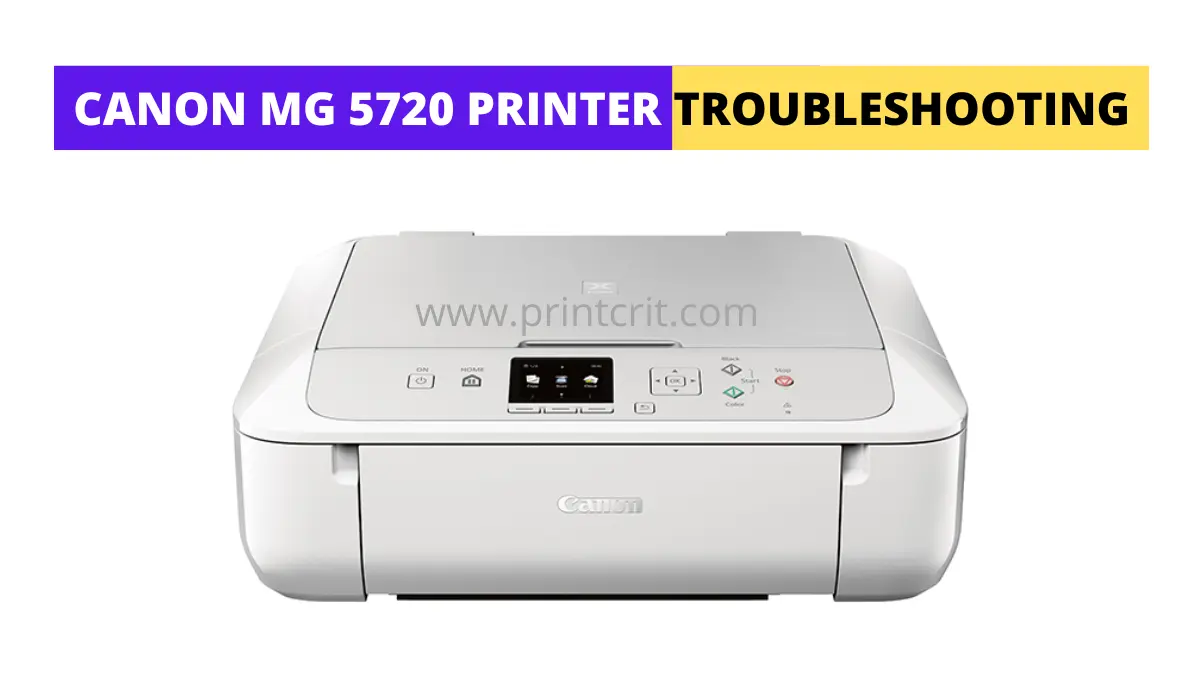 Canon MG 5720 printer troubleshooting