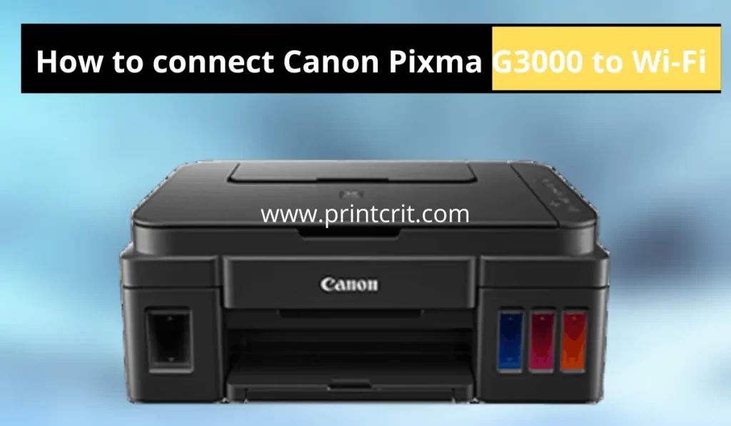 How to connect Canon Pixma G3000 to Wi-Fi