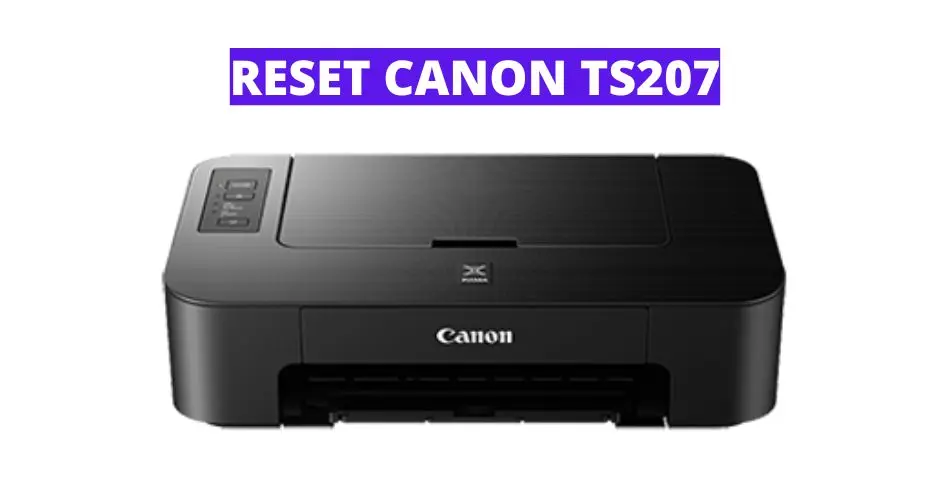 RESET CANON TS207